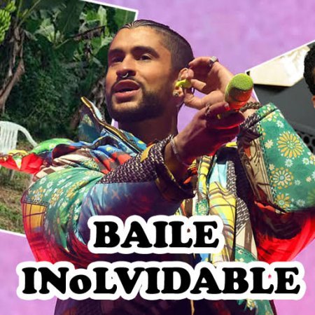 Baile Inolvidable Bad Bunny lyrics