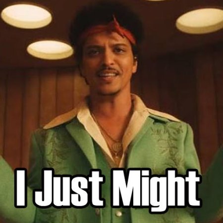 I Just Might Bruno Mars lyrics