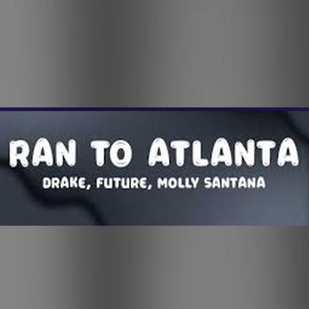 Ran To Atlanta Drake lyrics
