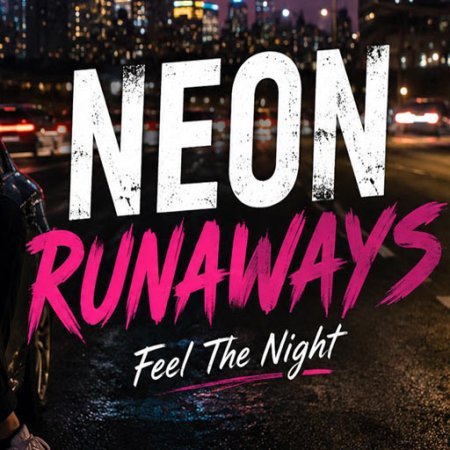 Neon Runaways
