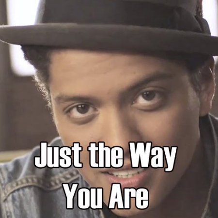 Just the Way You Are Lyrics